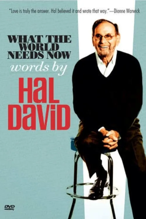 What the World Needs Now: Words by Hal David (movie)