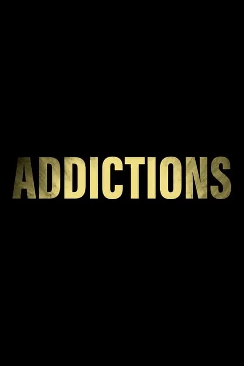 Addictions (фильм)