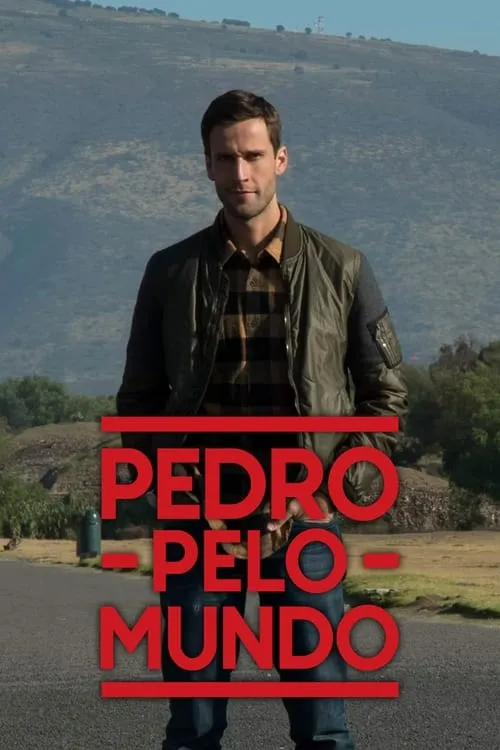 Pedro Pelo Mundo (сериал)