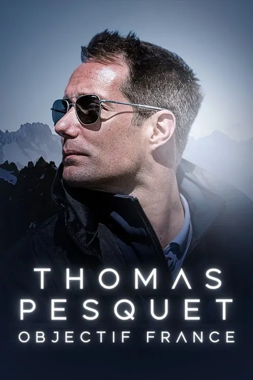 Thomas Pesquet : Objectif France (movie)