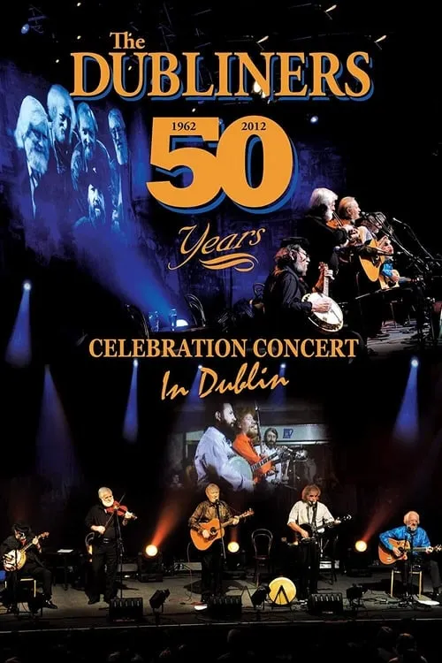 The Dubliners: 50 Years Celebration Concert in Dublin (movie)