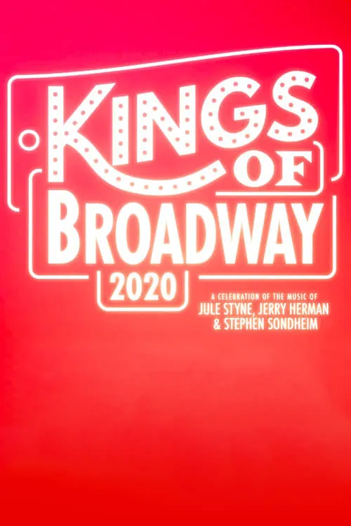 Kings of Broadway 2020: A Celebration of the Music of Jule Styne, Jerry Herman, and Stephen Sondheim (movie)