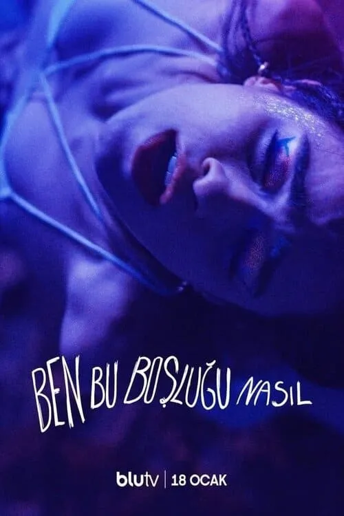 Ben Bu Boşluğu Nasıl? (сериал)