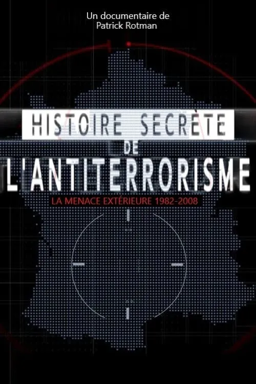 Histoire secrète de l’antiterrorisme (movie)