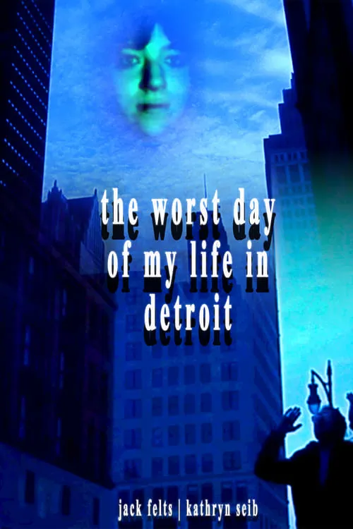 The Worst Day of My Life in Detroit (movie)