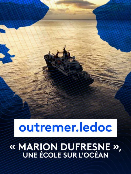 Marion Dufresne, une école sur l'océan (фильм)