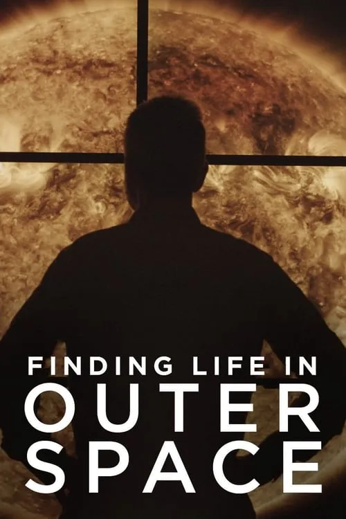 Finding Life In Outer Space (movie)