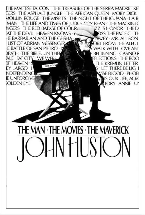 John Huston: The Man, the Movies, the Maverick (movie)