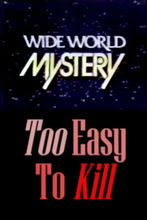 Too Easy to Kill (movie)