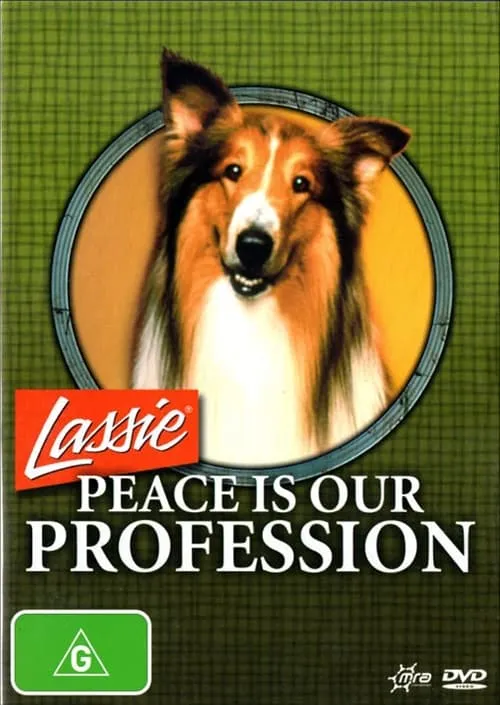 Lassie: Peace Is Our Profession (фильм)