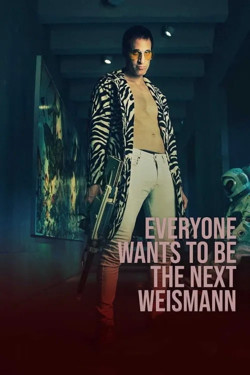 Everyone Wants to Be the Next Weismann (movie)