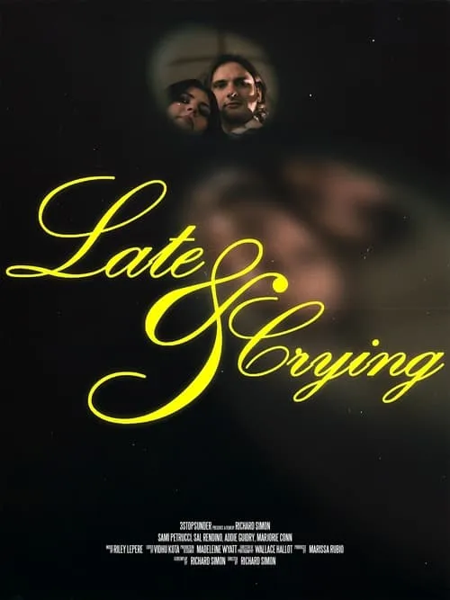 Late and Crying (movie)