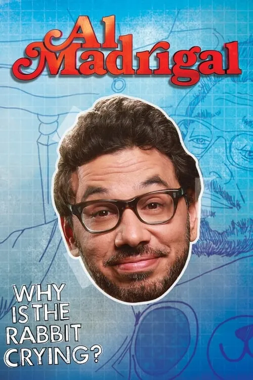 Al Madrigal: Why is the Rabbit Crying? (movie)