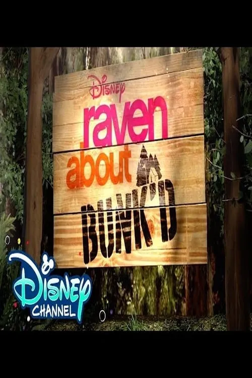 Raven About Bunk'd (movie)