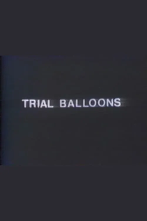 Trial Balloons