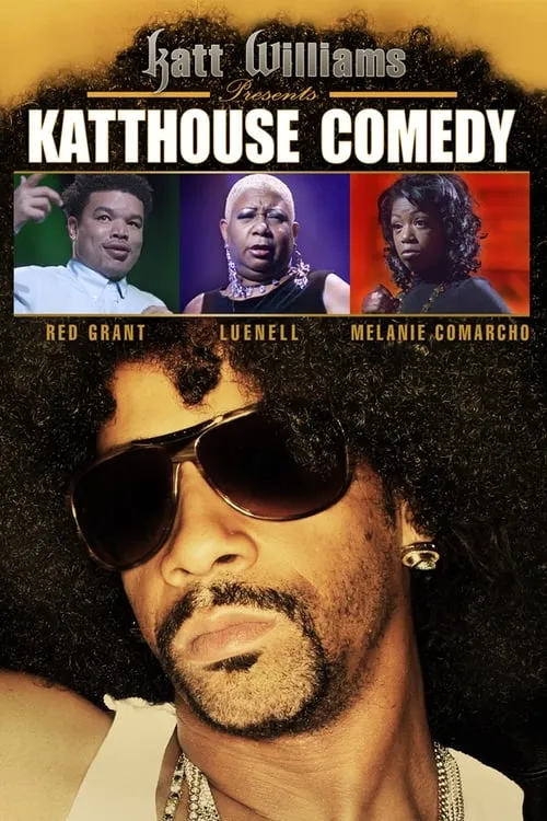 Katt Williams Presents: Katthouse Comedy (movie)