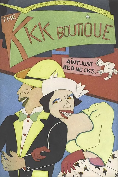 The KKK Boutique Ain't Just Rednecks (movie)