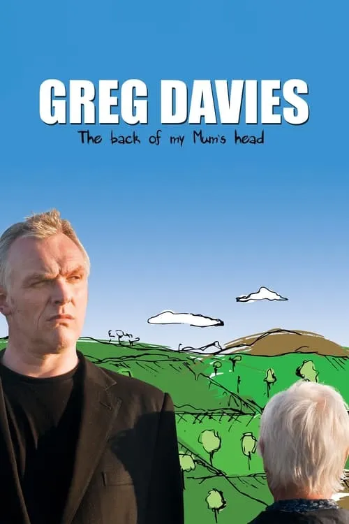 Greg Davies : The Back of My Mum's Head (movie)