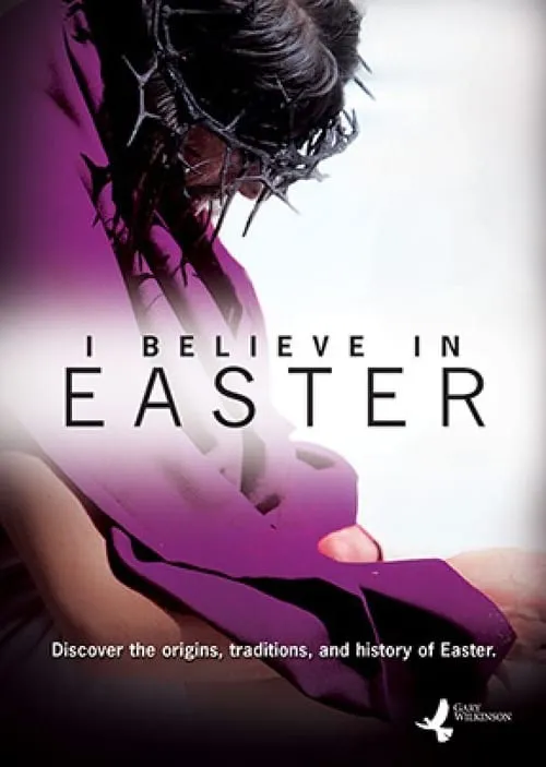 I Believe In Easter (movie)