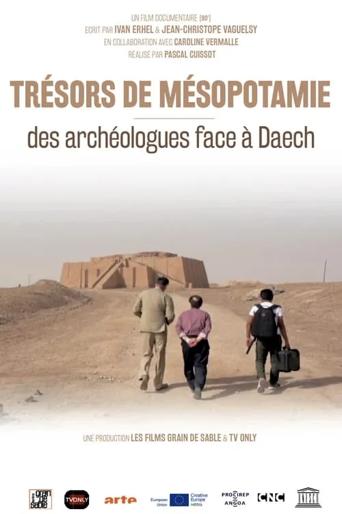 Trésors de Mésopotamie : Des archéologues face à Daech (фильм)