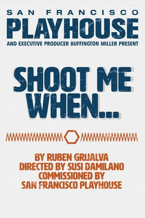 Shoot Me When... (movie)