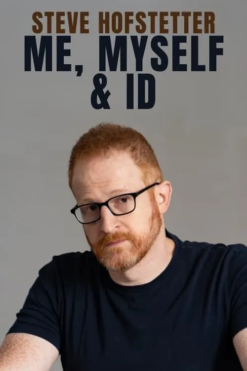 Steve Hofstetter: Me, Myself, and ID (фильм)