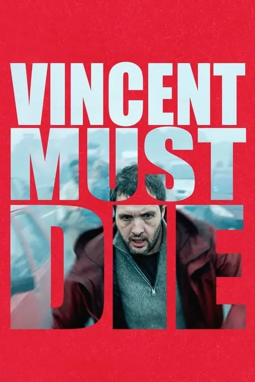 Vincent Must Die (movie)