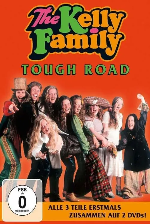 The Kelly Family - Tough Road (movie)