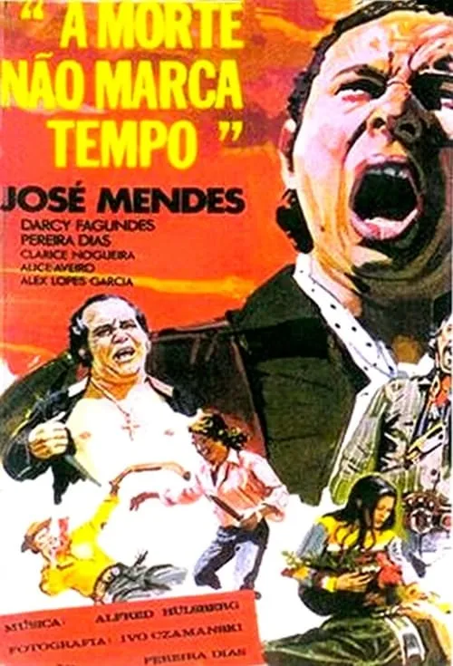 A Morte Não Marca Tempo (movie)