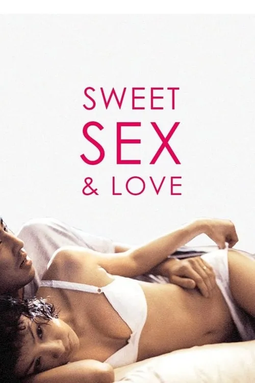 Sweet Sex and Love (movie)