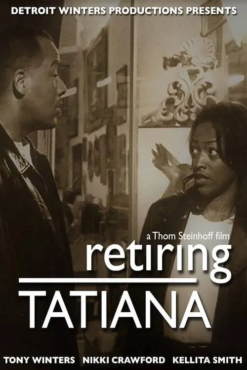 Retiring Tatiana (movie)