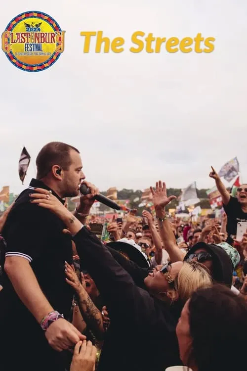 The Streets: Glastonbury 2024 (movie)