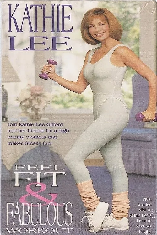 Kathie Lee's Feel Fit & Fabulous Workout (фильм)