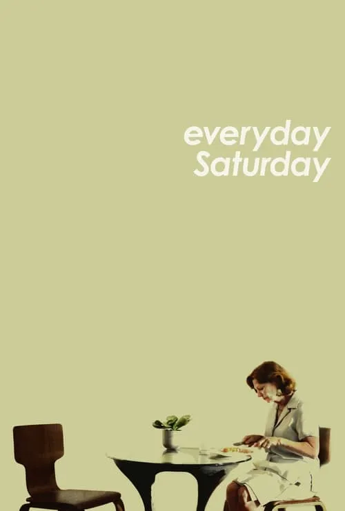 Everyday Saturday (фильм)