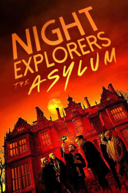 Night Explorers: The Asylum (movie)