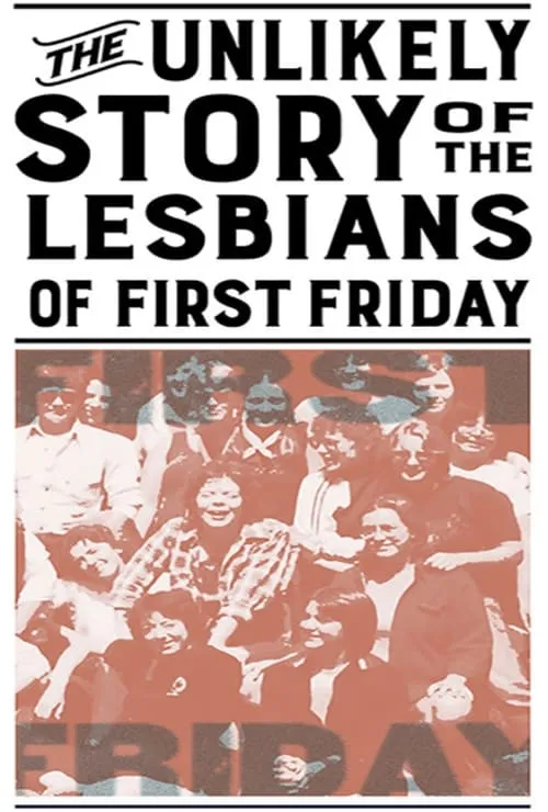 The Unlikely Story of the Lesbians of First Friday