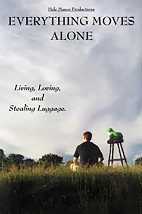 Everything Moves Alone (movie)