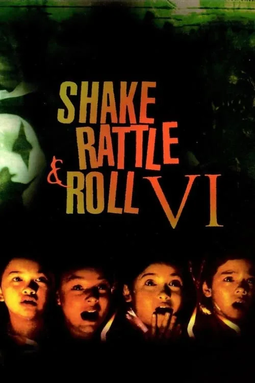 Shake, Rattle & Roll VI (movie)