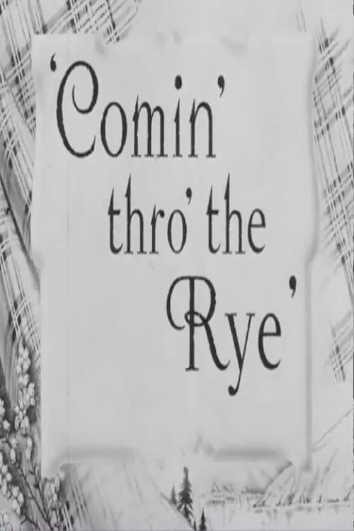 Comin' Thro the Rye (movie)