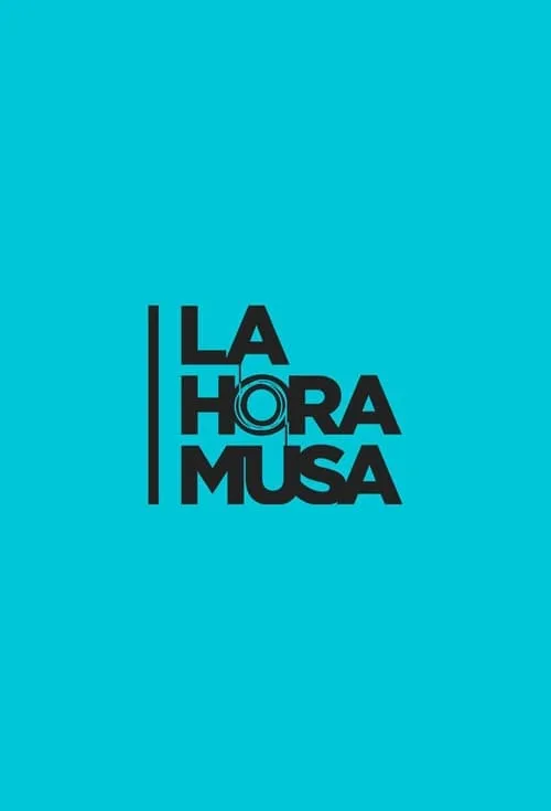 La hora musa (сериал)