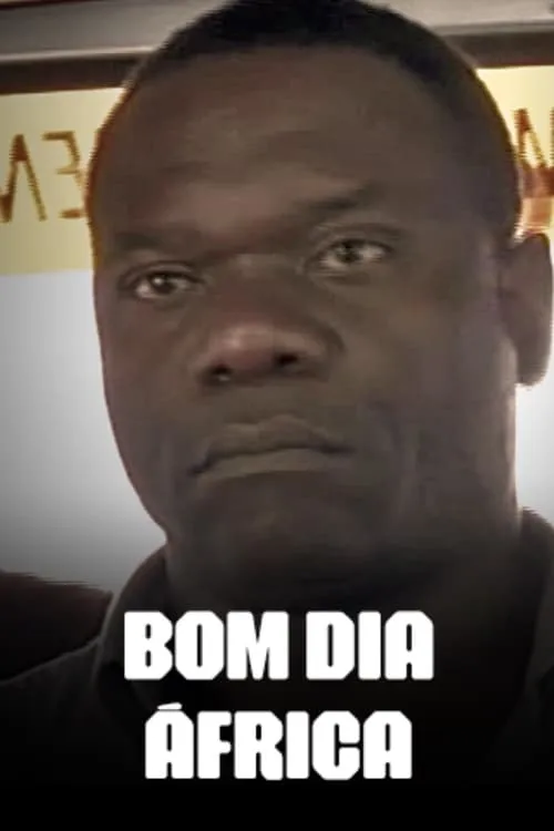 Bom Dia África (movie)