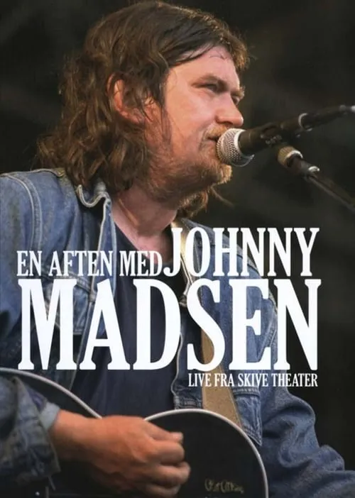 En aften med Johnny Madsen (movie)