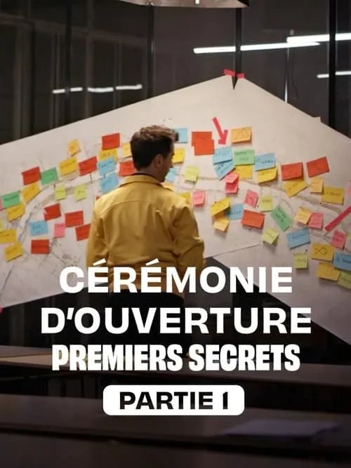 Cérémonie d'ouverture : premiers secrets - Partie 1 (фильм)