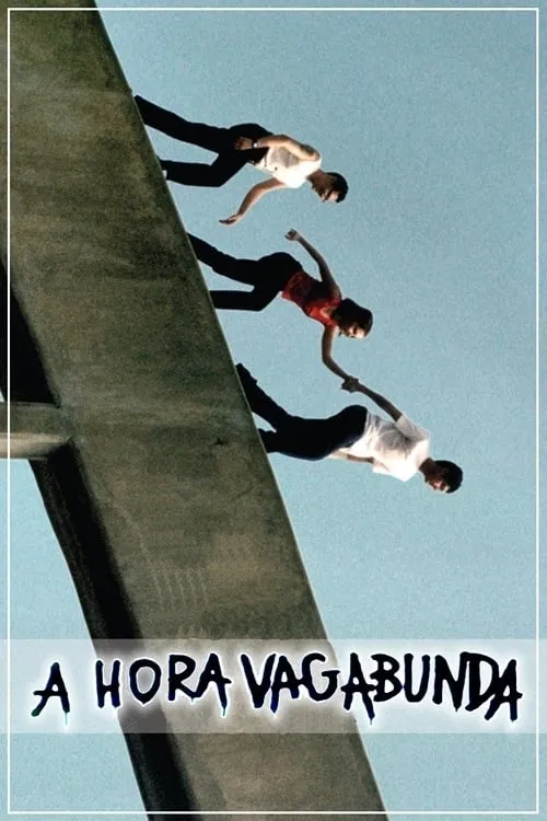 A hora vagabunda (фильм)